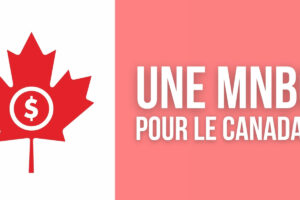 El Banco de Canadá emite informe favorable al desarrollo de MNBC